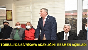 Torbalı'da Sivrikaya Adaylığını Resmen Açıkladı
