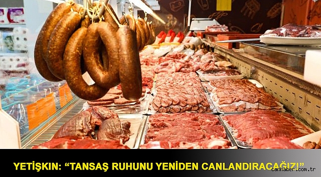 Yetişkin: “Tansaş ruhunu yeniden canlandıracağız!”