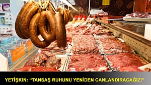 Yetişkin: “Tansaş ruhunu yeniden canlandıracağız!”