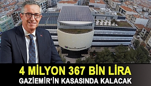 4 milyon 367 bin lira Gaziemir’in kasasında kalacak