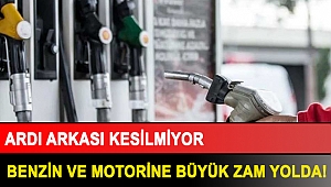 Ardı arkası kesilmiyor: Benzin ve motorine büyük zam yolda!