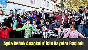 ‘Ayda Bebek Anaokulu’ İçin Kayıtlar Başladı