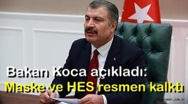 Bakan Koca Açıkladı: Maske ve HES resmen kalktı