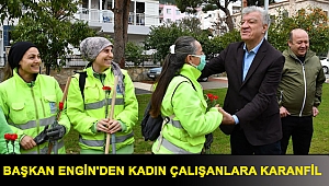 BAŞKAN ENGİN'DEN KADIN ÇALIŞANLARA KARANFİL
