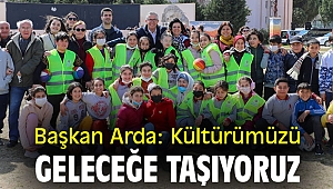 Başkan Halil Arda: Kültürümüzü geleceğe taşıyoruz
