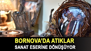 Bornova’da atıklar sanat eserine dönüşüyor