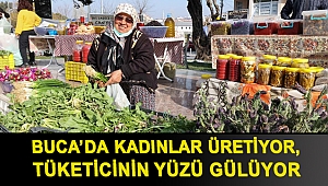 Buca’da kadınlar üretiyor, tüketicinin yüzü gülüyor