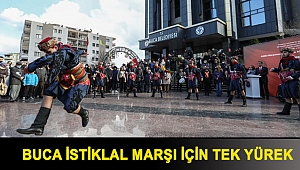 Buca İstiklal Marşı için tek yürek