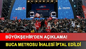Buca Metrosu ihalesi iptal edildi… Büyükşehir'den açıklama!
