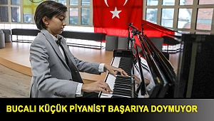 - Bucalı küçük piyanist başarıya doymuyor