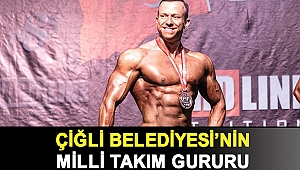 Çiğli Belediyesi’nin Milli Takım Gururu