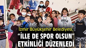 İzmir Büyükşehir Belediyesi, “İlle de spor olsun” etkinliği düzenledi