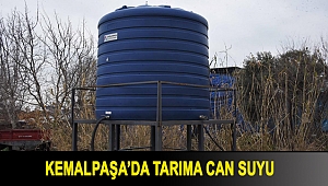 KEMALPAŞA’DA TARIMA CAN SUYU