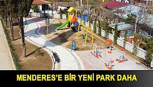 Menderes’e bir yeni park daha