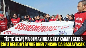 TİS'te uzlaşma olmayınca grev kararı geldi: Çiğli Belediyesi'nde grev 7 Nisan'da başlayacak