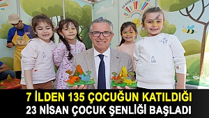 7 ilden 135 çocuğun katıldığı 23 Nisan Çocuk Şenliği başladı