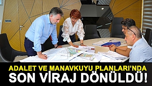 Adalet ve Manavkuyu Planları’nda son viraj dönüldü!