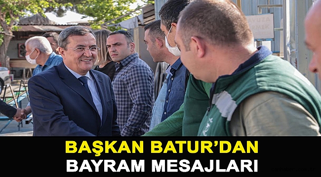 Başkan Batur’dan Bayram mesajları