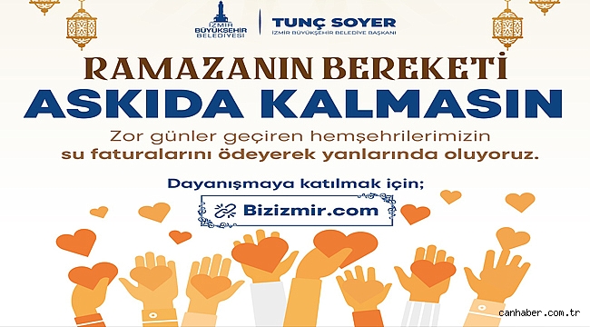 Başkan Soyer’den ekonomik krizin yaralarını sarma çağrısı “Ramazan dayanışmasını Askıda Fatura ile büyütelim”