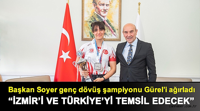 Başkan Soyer genç dövüş şampiyonu Gürel’i ağırladı