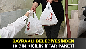 Bayraklı Belediyesinden 10 bin kişilik iftar paketi