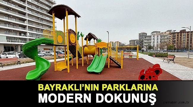 Bayraklı’nın parklarına modern dokunuş