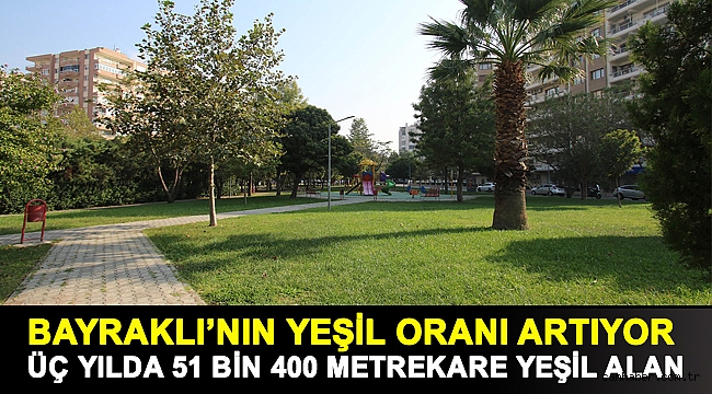 Bayraklı’nın yeşil oranı artıyor