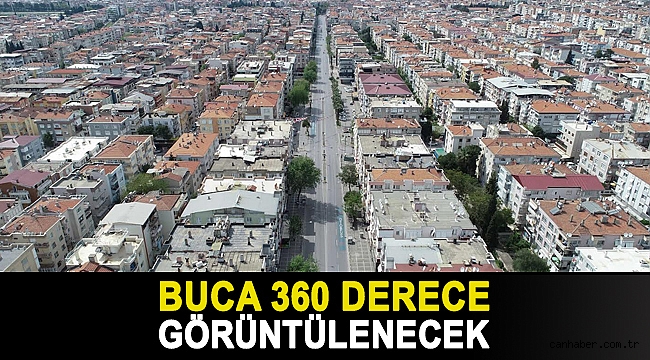 Buca 360 derece görüntülenecek