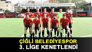 Çiğli Belediyespor 3. Lige Kenetlendi