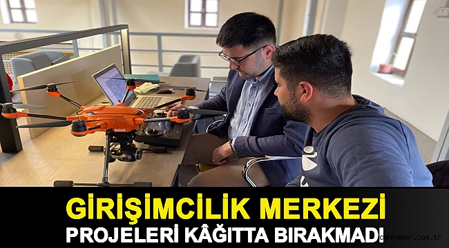 Girişimcilik Merkezi projeleri kâğıtta bırakmadı