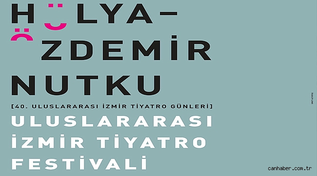 Hülya-Özdemir Nutku Uluslararası İzmir Tiyatro Festivali başladı