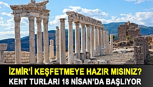 İzmir’i keşfetmeye hazır mısınız? Kent turları 18 Nisan’da başlıyor