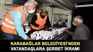 Karabağlar Belediyesi’nden vatandaşlara şerbet ikramı