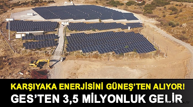 KARŞIYAKA ENERJİSİNİ GÜNEŞ’TEN ALIYOR!