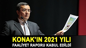 Konak’ın 2021 Yılı Faaliyet Raporu kabul edildi