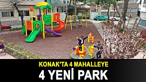 Konak’ta 4 mahalleye 4 yeni park
