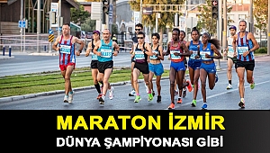 Maraton İzmir dünya şampiyonası gibi