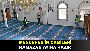 Menderes’in camileri Ramazan ayına hazır