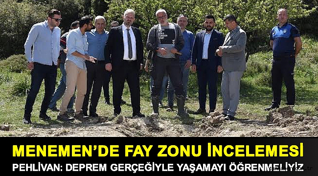 MENEMEN’DE FAY ZONU İNCELEMESİ