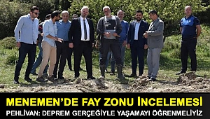 MENEMEN’DE FAY ZONU İNCELEMESİ