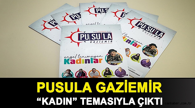 Pusula Gaziemir “kadın” temasıyla çıktı