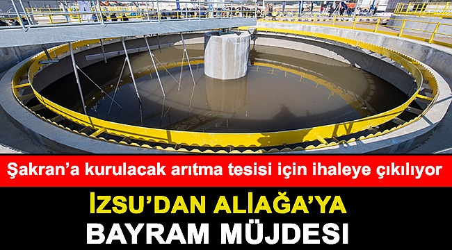 Şakran’a kurulacak arıtma tesisi için ihaleye çıkılıyor