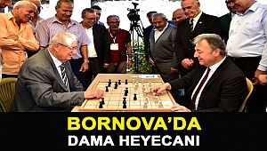 Bornova'da dama heyecanı