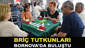 Briç tutkunları Bornova’da buluştu