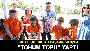 Bucalı çocuklar Başkan Kılıç’la “tohum topu” yaptı