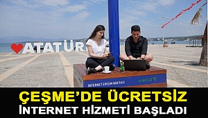 Çeşme’de ücretsiz internet hizmeti başladı