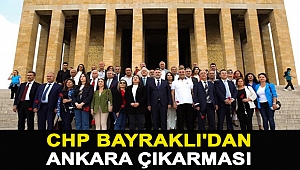 CHP Bayraklı'dan Ankara çıkarması