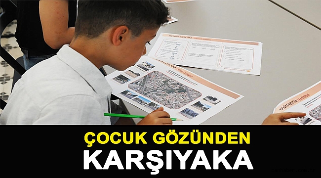 ÇOCUK GÖZÜNDEN KARŞIYAKA