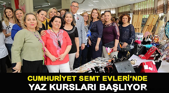Cumhuriyet Semt Evleri’nde yaz kursları başlıyor