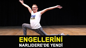 ENGELLERİNİ NARLIDERE’DE YENDİ